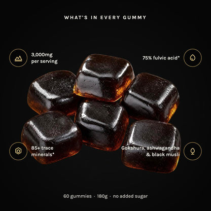 What's in every gummy: 3,000mg per serving, 75% fulvic acid, 85+ trace minerals, gokshura, ashwagandha and black musli